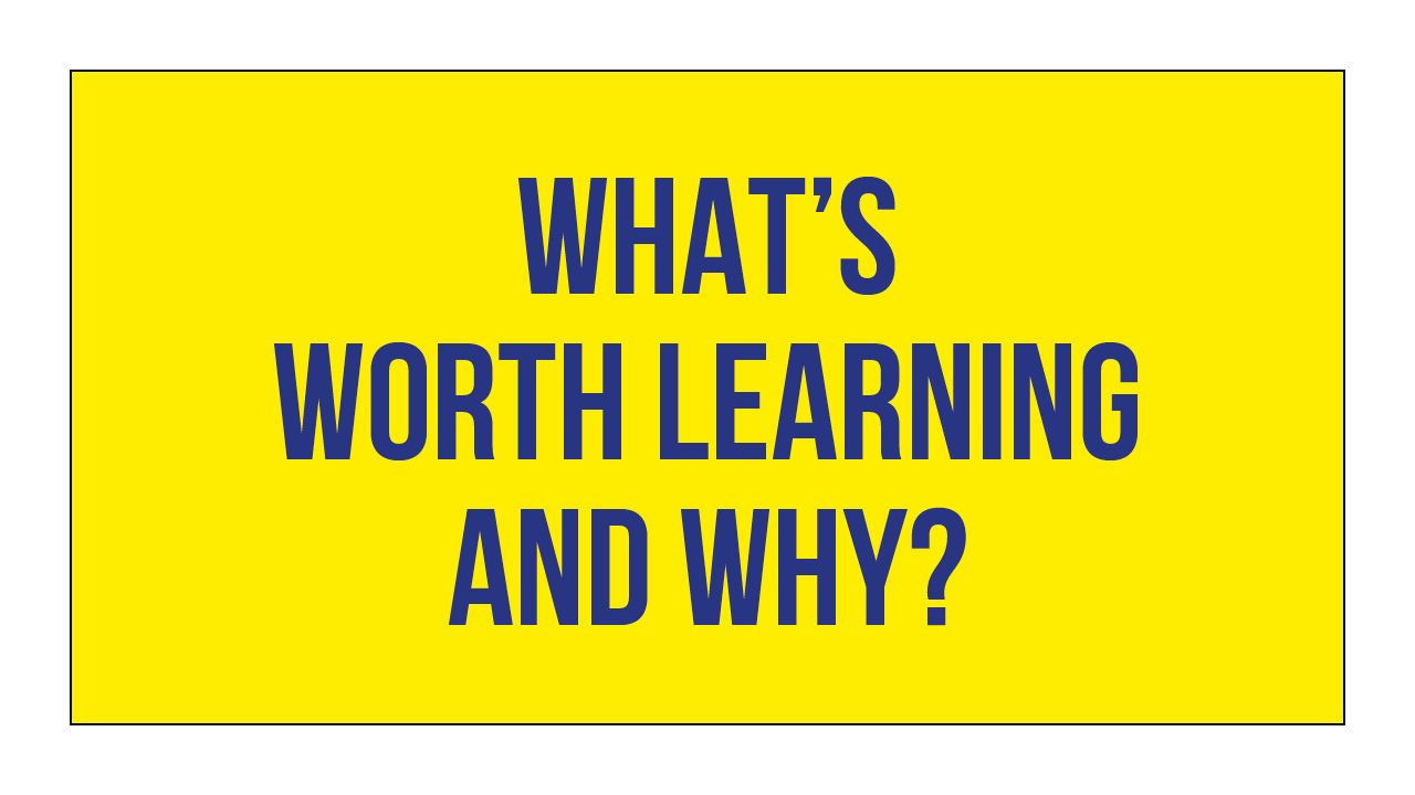What to learn